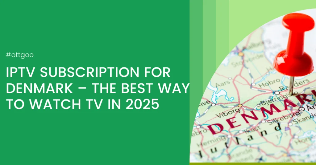IPTV Subscription for Denmark