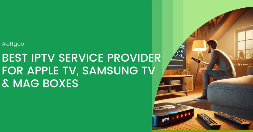 Best IPTV Service Provider 